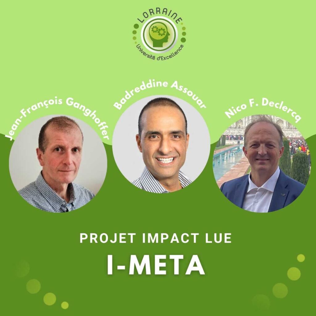 Jean-François Ganghoffer coordinateur du projet IMPACT LUE I-META